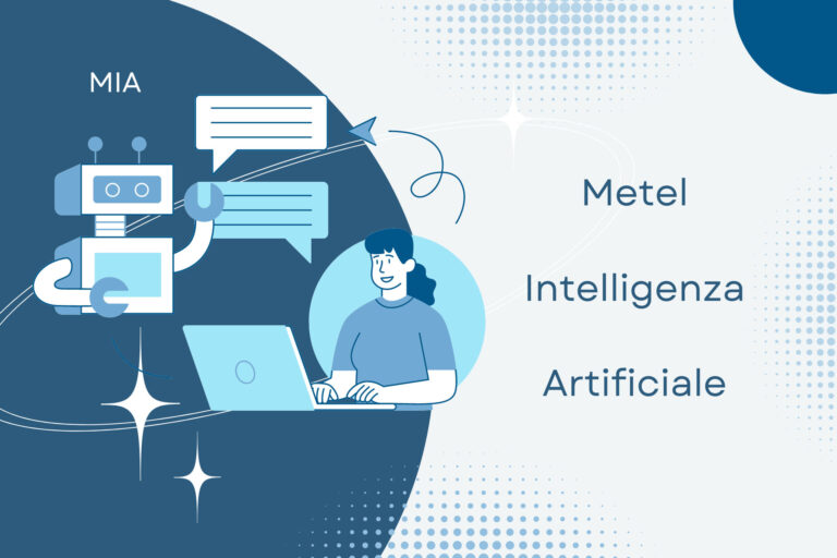 Metel&reg;: lancia MIA - Metel Intelligenza Artificiale