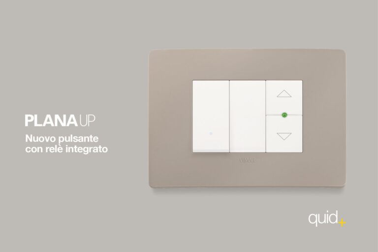 Plana: nuovo pulsante con relè integrato Quid